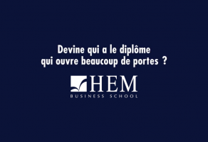 Le Diplôme HEM - Fais comme moi, fais le bon choix !