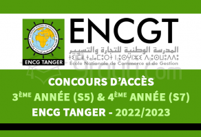 Concours d’accès en 3ème année (S5) et 4ème année (S7) de l'ENCG Tanger 2022-2023