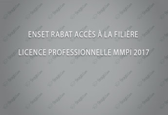 ENSET Rabat accès à la filière Licence Professionnelle MMPI 2017