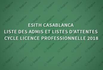 ESITH liste des admis et listes d'attentes cycle licence Professionnelle 2018