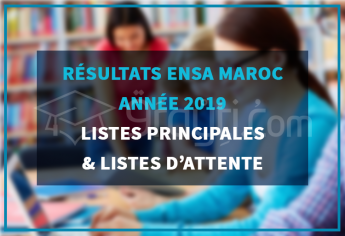 Résultats ENSA Maroc 2019 : Listes principales et d'attente des candidats admis