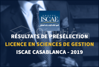 Résultats de présélection du concours d'accès à la Licence Fondamentale en Sciences de Gestion de l'ISCAE 2019