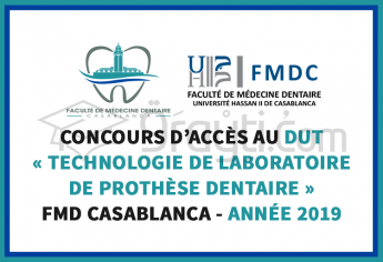 Concours d’accès au DUT « Technologie de Laboratoire de Prothèse Dentaire » à la FMD Casablanca 2019