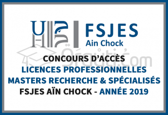 Concours d’accès aux Licences Professionnelles, Masters Recherche et Spécialisés à la FSJES Aïn Chock 2019