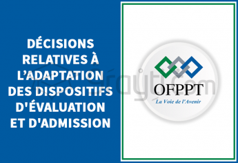 OFPPT : Décisions relatives à l'adaptation des dispositifs d'évaluation et d'admission