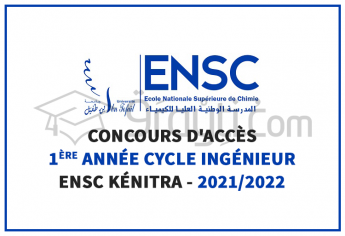 Concours d’accès en 1ère année du cycle d’ingénieur de l'ENSC Kénitra 2021-2022