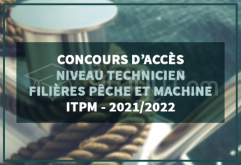 Sélection sur dossier : Niveau Technicien aux Instituts de Technologie des Pêches Maritimes (ITPM) 2021-2022