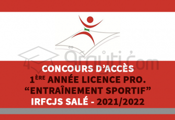 Concours d'accès en 1ère année de la Licence Professionnelle « Entraînement Sportif » de l'IRFCJS Salé 2021-2022