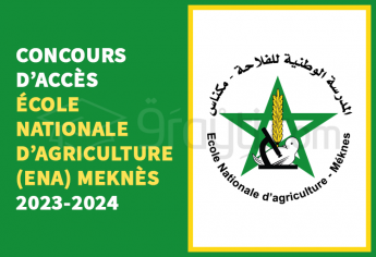 Concours École Nationale d'Agriculture (ENA) de Meknès 2023-2024