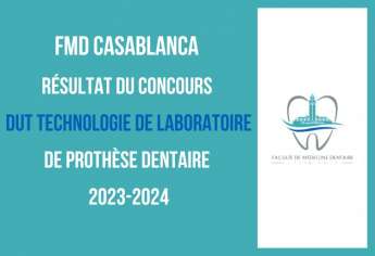 FMD Casablanca Résultat du concours DUT Technologie de Laboratoire de Prothèse Dentaire 2023-2024