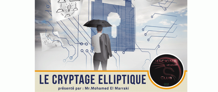 Le Cryptage Elliptique avec M. Mohamed EL MARRAKI