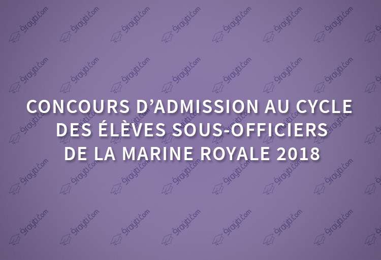 Concours élèves sous officiers de la Marine Royale 2018
