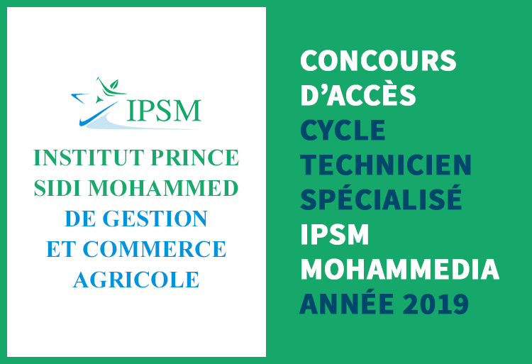 Concours d'accès au cycle Technicien Spécialisé en Gestion et Commerce Agricole de l'IPSM Mohammedia 2019