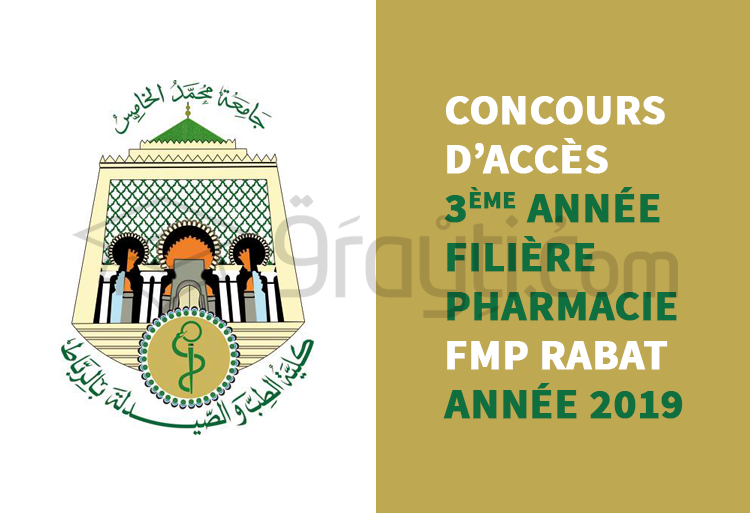 Concours d’accès en 3ème année des études pharmaceutiques à la FMP Rabat 2019
