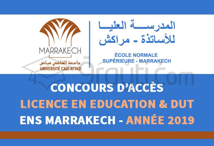 Concours d'accès au Cycle Licence en Education (CLE) et DUT à l'ENS Marrakech 2019