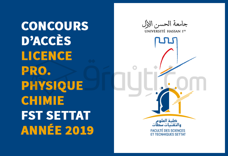 Concours d'accès à la Licence Professionnelle « Physique - Chimie » à la FST Settat 2019