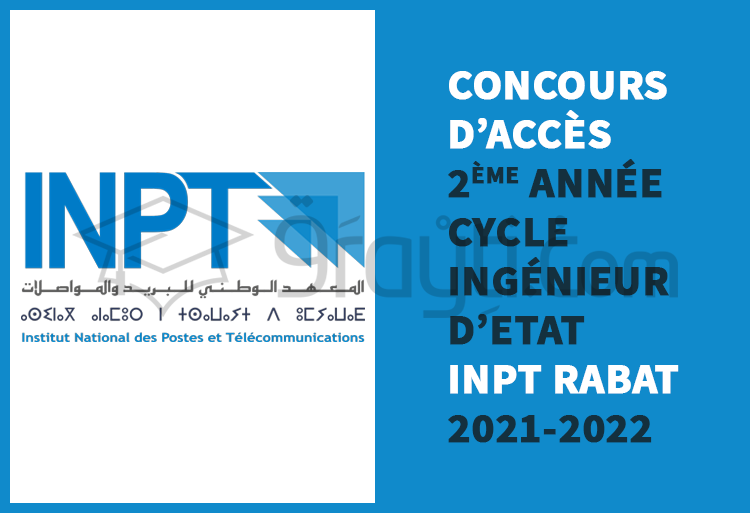 Concours d'accès en 2ème année du cycle d'ingénieur d'Etat de l'INPT Rabat 2021-2022