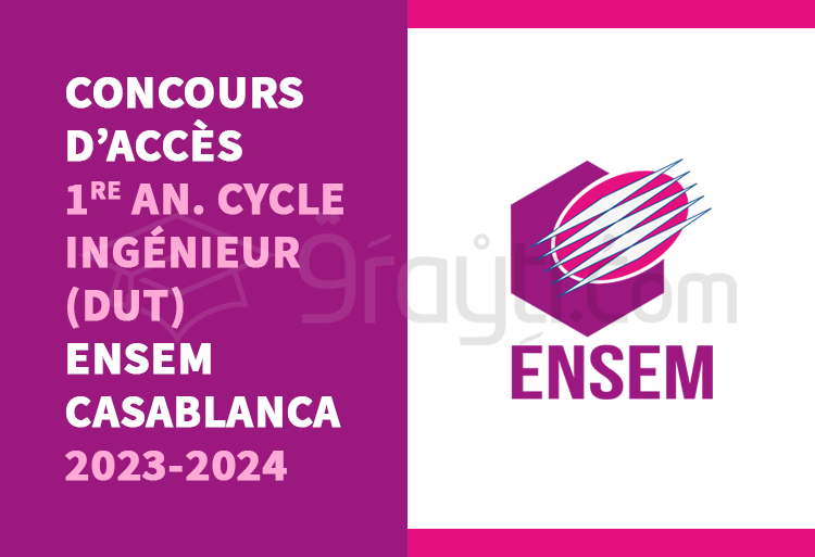 Concours 1re année cycle d'ingénieur (titulaires DUT) de l'ENSEM Casablanca 2023-2024