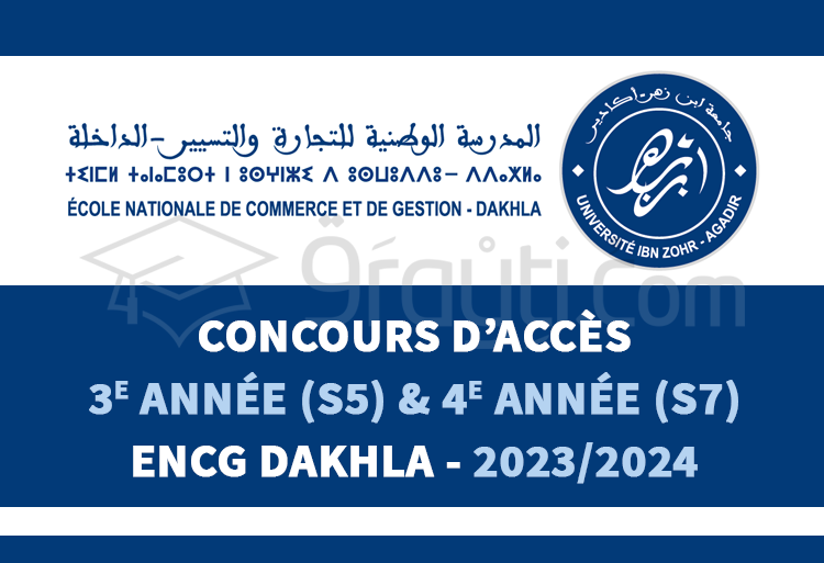 Concours Passerelles 3e année (S5) et 4e année (S7) de l'ENCG Dakhla 2023-2024