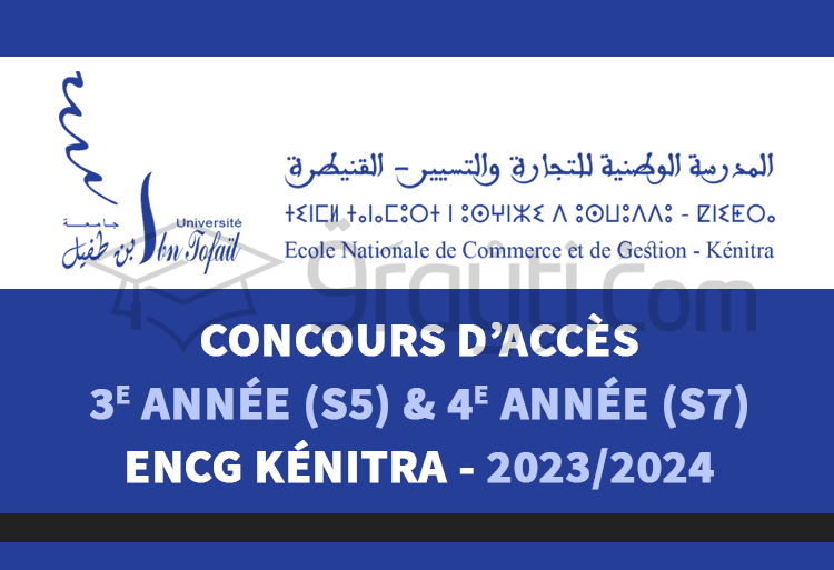 Concours Passerelles 3e année (S5) et 4e année (S7) de l'ENCG Kénitra 2023-2024