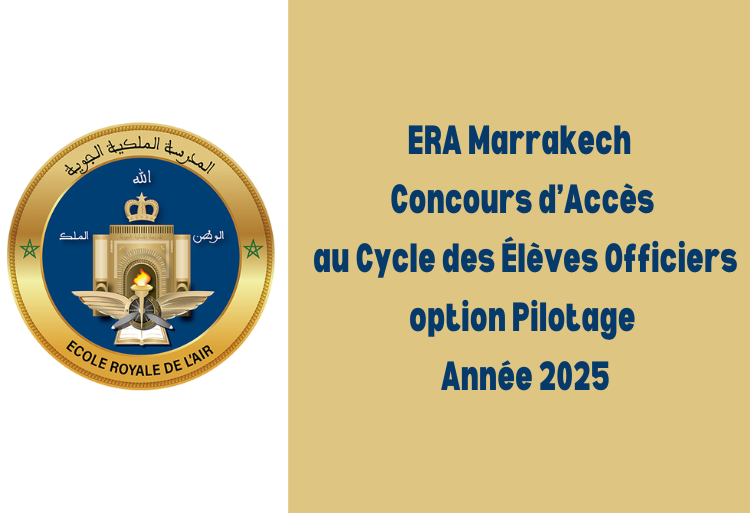 ERA Marrakech : Concours d’accès au Cycle des Élèves Officiers option Pilotage 2025